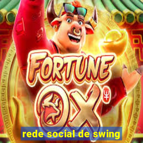 rede social de swing